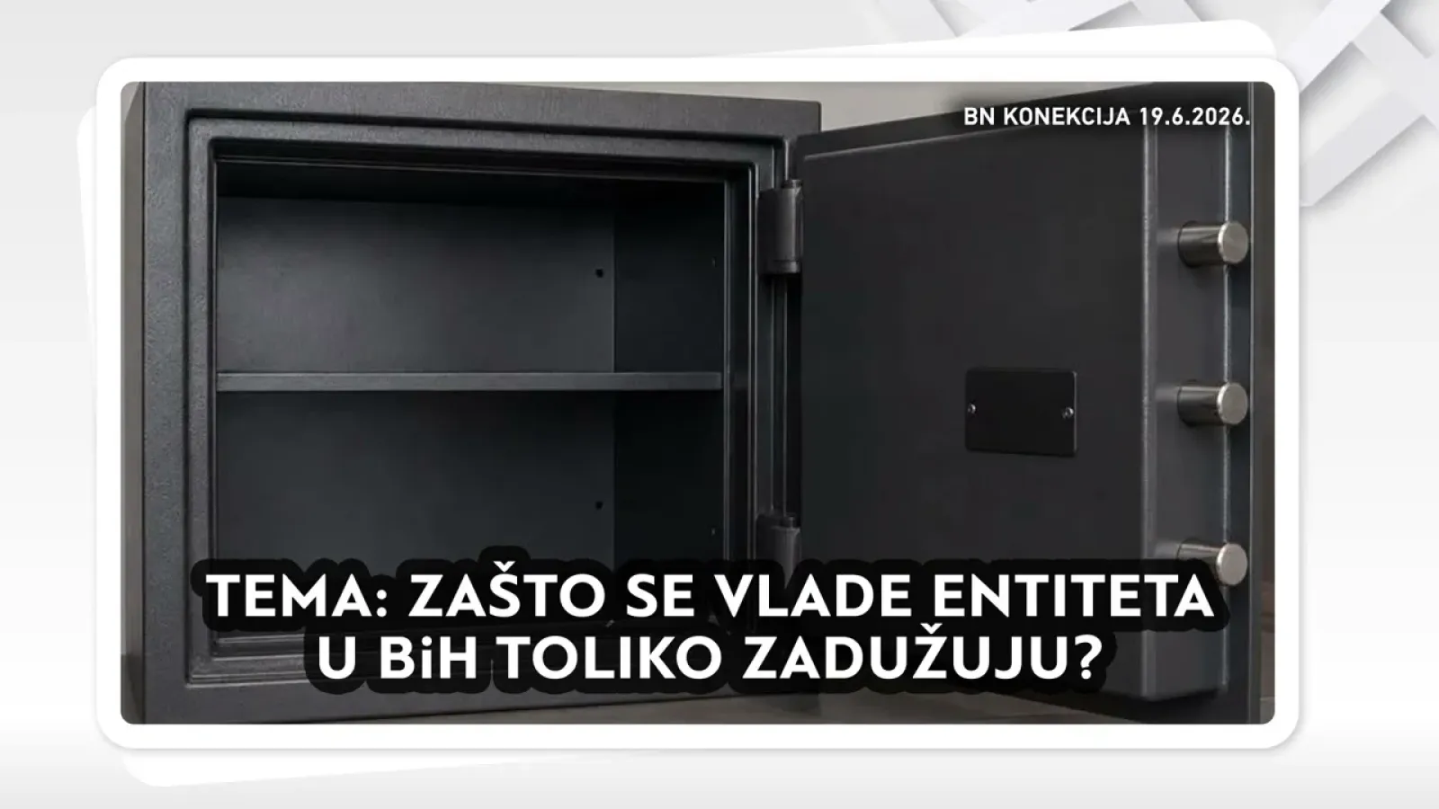 ZAŠTO SE VLADE ENTITETA U BiH TOLIKO ZADUŽUJU? || BN KONEKCIJA