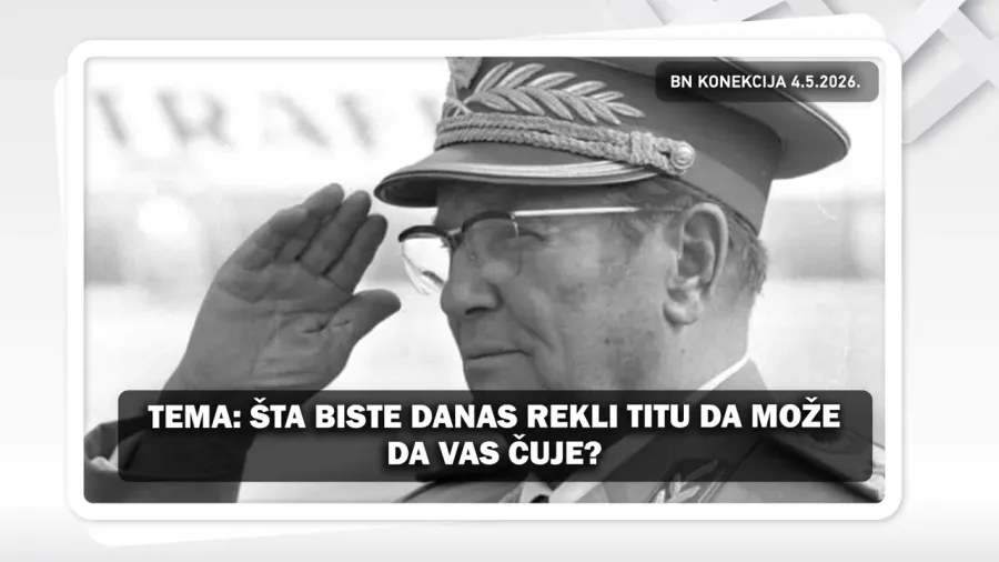 ŠTA BISTE DANAS REKLI TITU DA MOŽE DA VAS ČUJE? || BN KONEKCIJA