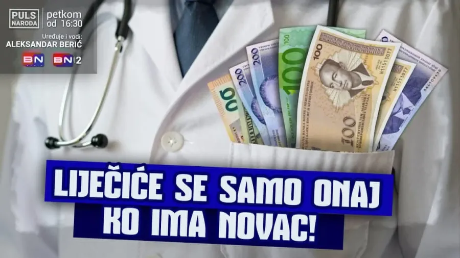 Liječiće se samo onaj ko ima novac?! || PULS NARODA