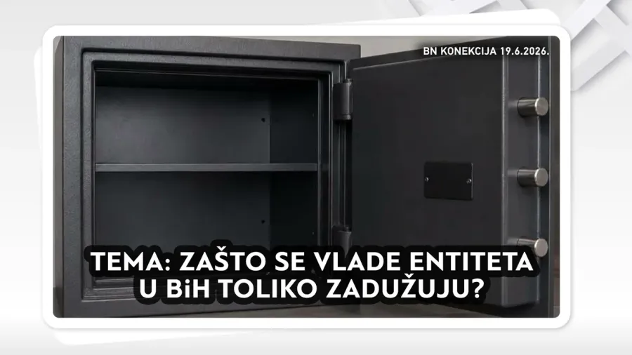 ZAŠTO SE VLADE ENTITETA U BiH TOLIKO ZADUŽUJU? || BN KONEKCIJA