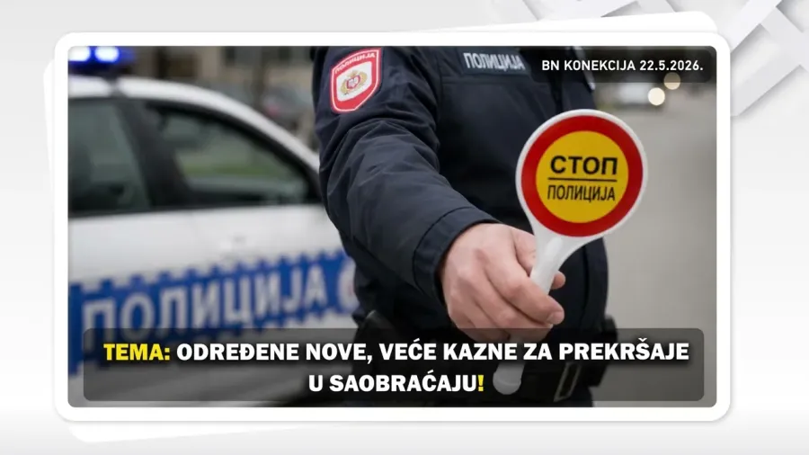 ODREĐENE NOVE, VEĆE KAZNE ZA PREKRŠAJE U SAOBRAĆAJU! || BN KONEKCIJA